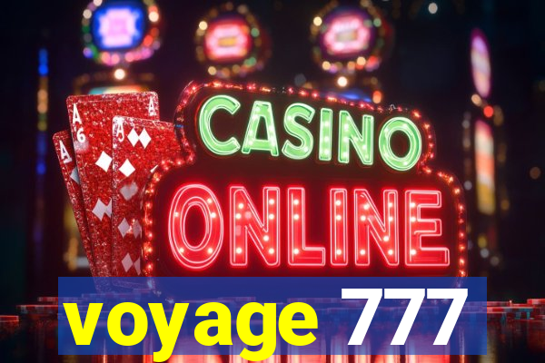 voyage 777